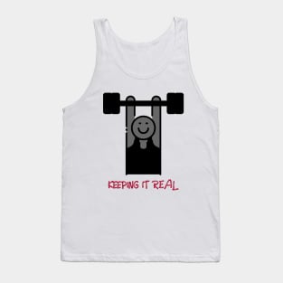 Keeping It Real Tank Top